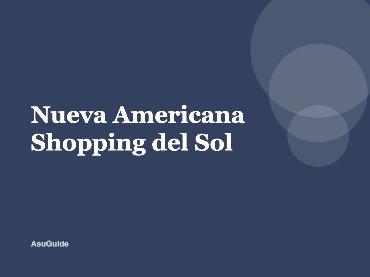 Nueva Americana Shopping del Sol
