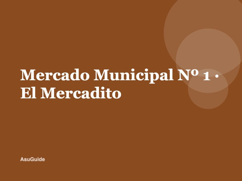 Mercado Municipal Nº 1 · El Mercadito