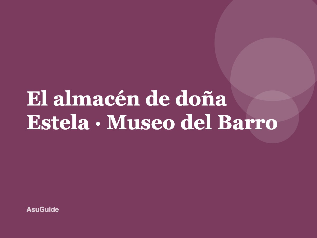 El almacén de doña Estela — Tienda del Museo del Barro