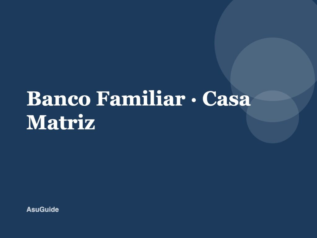 Banco Familiar · Casa Matriz