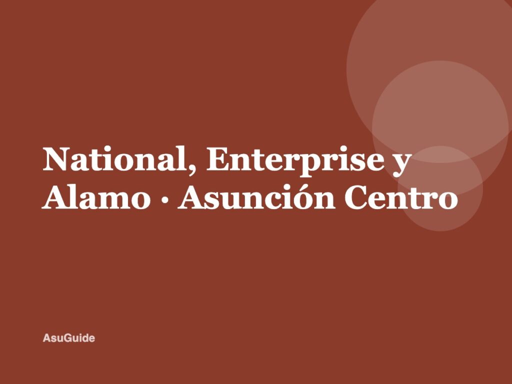 National, Enterprise y Alamo · Asunción Centro