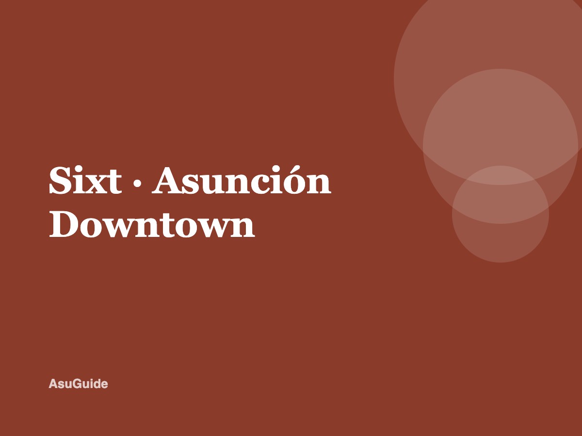 Sixt — Asunción Downtown