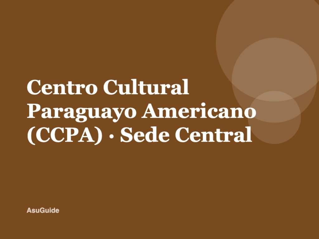 Centro Cultural Paraguayo Americano (CCPA) · Sede Central