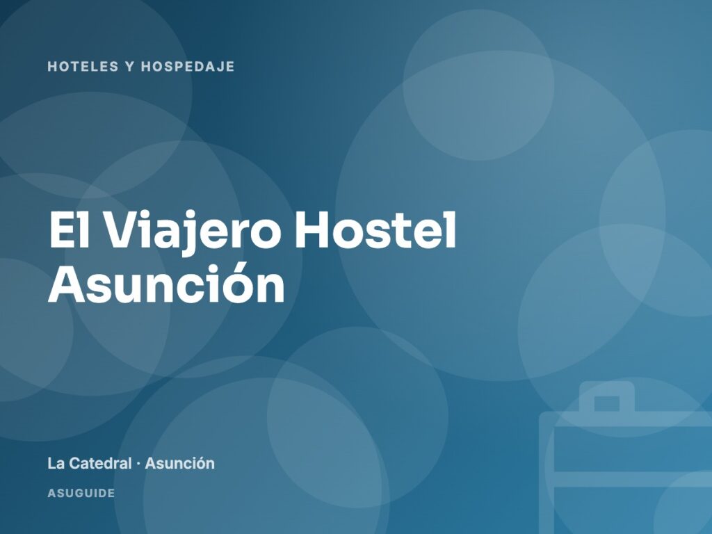 El Viajero Hostel Asunción · La Catedral, Asunción