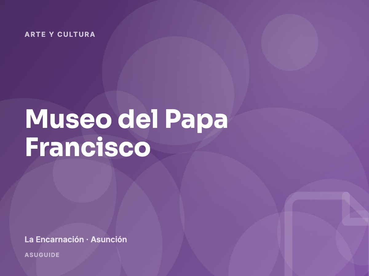 Museo del Papa Francisco