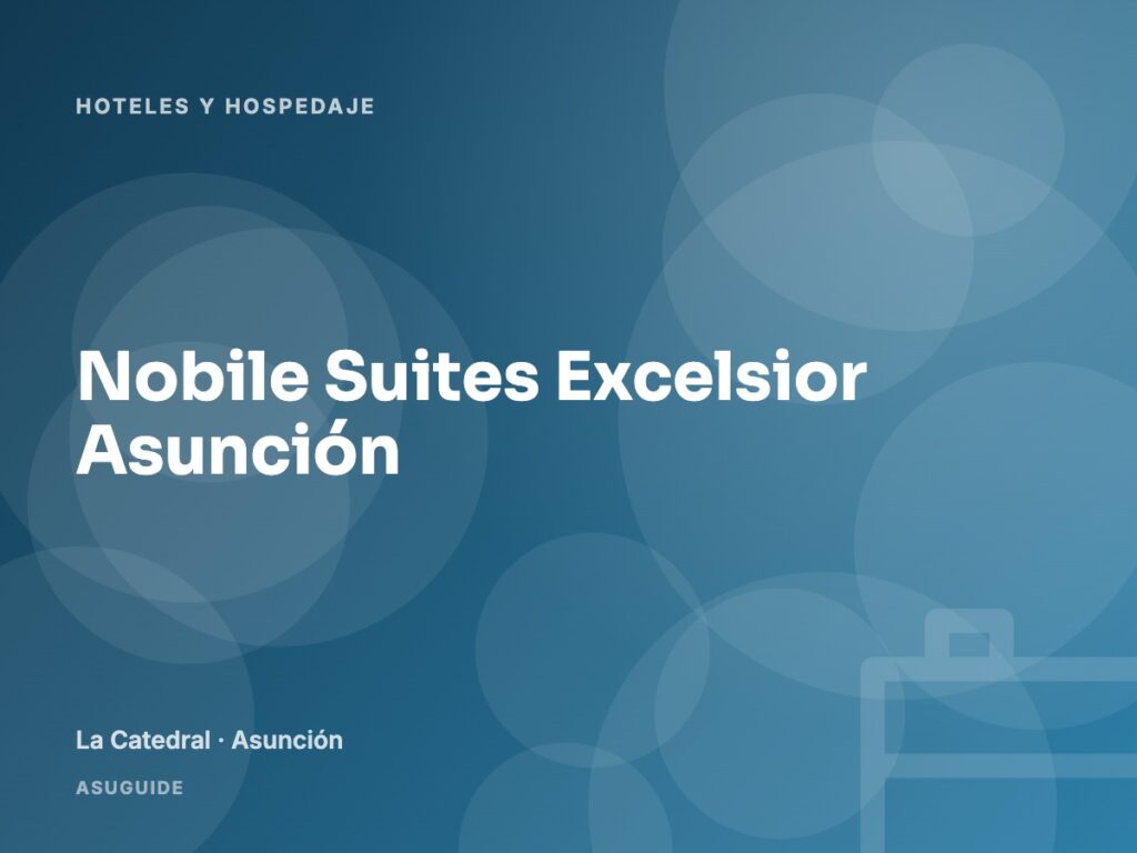 Nobile Suites Excelsior Asunción · La Catedral, Asunción